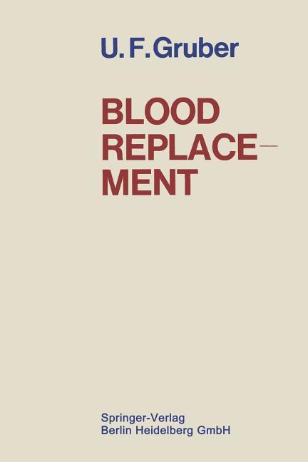 Blood Replacement (Softcover Reprint of the Original 1st 1969)