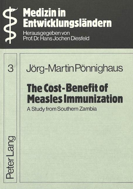 Cost-Benefit of Measles Immunization: A Study from Southern Zambia