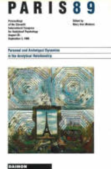 Paris 1989: Personal and Archetypal Dynamics in the Analytical