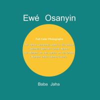Ewé Osanyin: 180 Herbs Commonly Used in Ifá-Orisha/180 Hierbas de uso común en Ifá-Orisha (Full-Colo