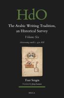 Arabic Writing Tradition, an Historical Survey, Volume 6: Astronomy Until C. 430 Ah