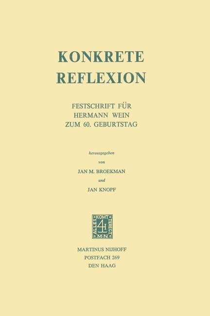 Konkrete Reflexion: Festschrift Für Hermann Wein Zum 60. Geburtstag (Softcover Reprint of the Origin