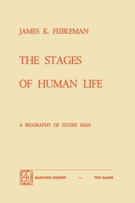 Stages of Human Life: A Biography of Entire Man (Softcover Reprint of the Original 1st 1975)