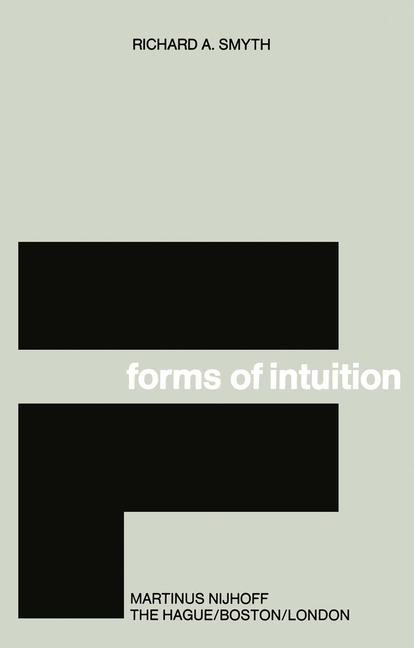 Forms of Intuition: An Historical Introduction to the Transcendental Aesthetic (Softcover Reprint of