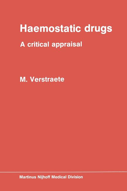 Haemostatic Drugs: A Critical Appraisal (Softcover Reprint of the Original 1st 1977)