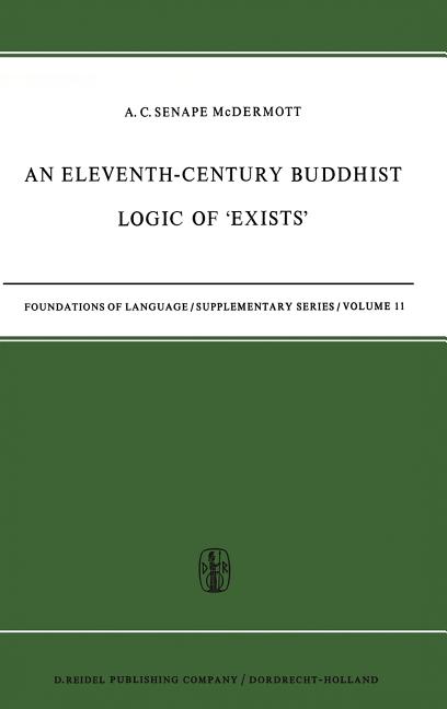 Eleventh-Century Buddhist Logic of 'Exists': Ratnakīrti's Kṣaṇabhaṅgasiddhiḥ Vyatirekātmikā (1969)