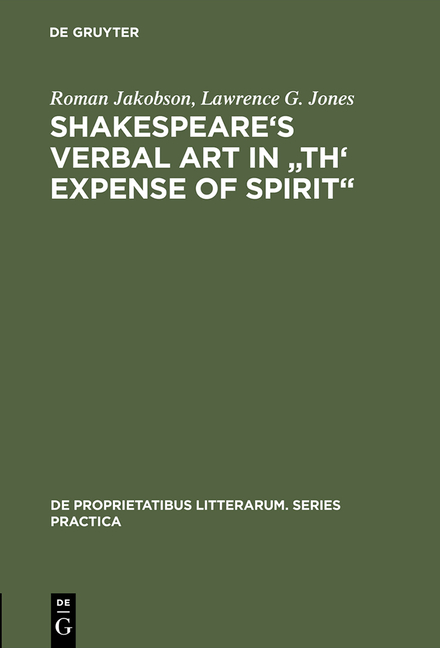 Shakespeare's Verbal Art in Th' Expense of Spirit (Reprint 2014)