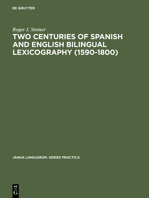 Two Centuries of Spanish and English Bilingual Lexicography (1590-1800) (Reprint 2014)