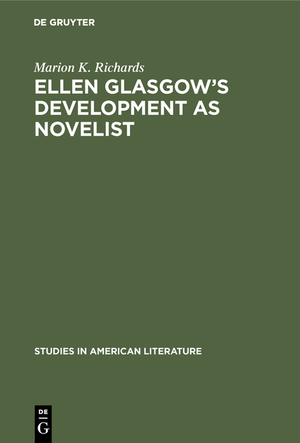 Ellen Glasgow's Development as Novelist (Reprint 2019)