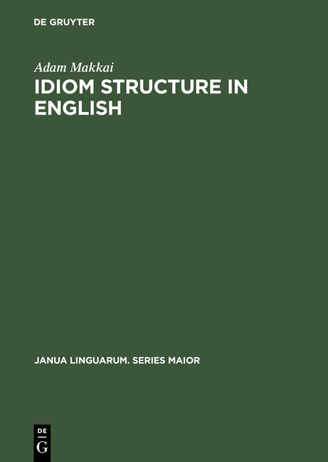 Idiom Structure in English (Reprint 2013)