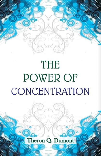 Power of Concentration