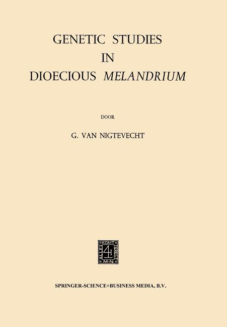 Genetic Studies in Dioecious Melandrium (1967)