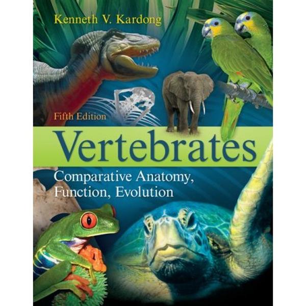 Vertebrates Comparative Anatomy, Function, Evolution, 5ed
