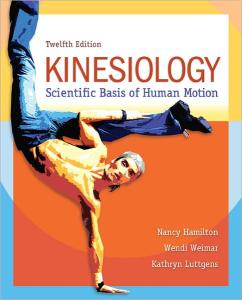 Kinesiology: Scientific Basis of Human Motion 12th edition