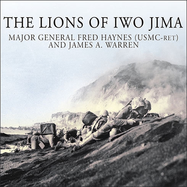 Lions of Iwo Jima: The Story of Combat Team 28 and the Bloodiest Battle in Marine Corps History
