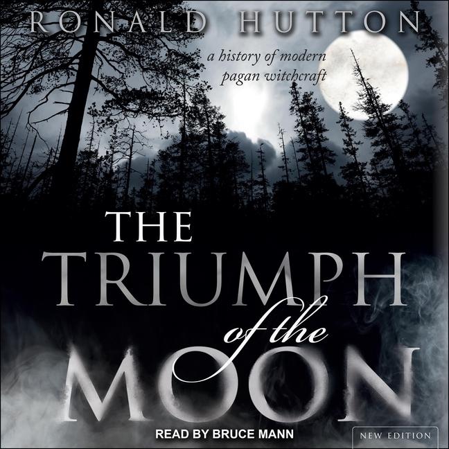 Triumph of the Moon: A History of Modern Pagan Witchcraft