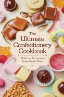 Ultimate Confectionery Cookbook