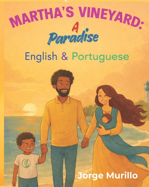 Martha´s Vineyard: a paradise: Bilingual Storybook - English & Portuguese