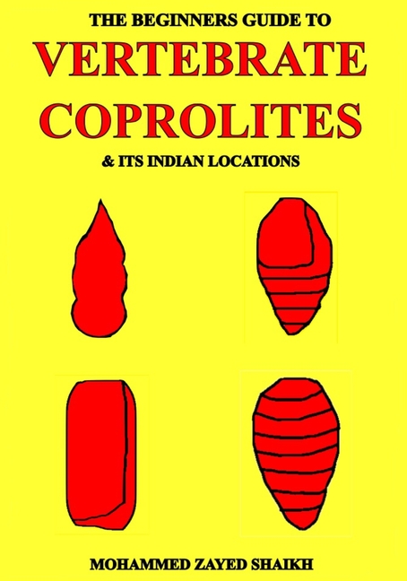 beginners guide to vertebrate coprolites and its Indian locations