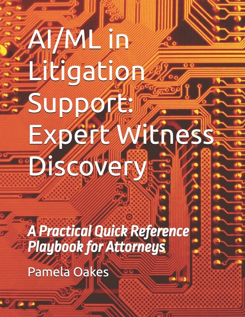 AI/ML in Litigation Support: Expert Witness Discovery: A Practical Quick Reference Playbook for Atto