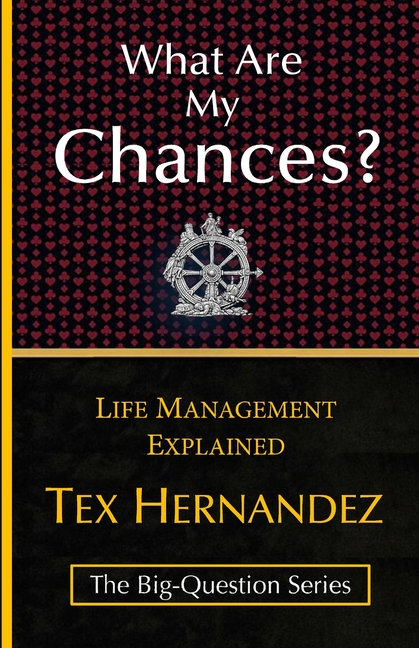 What Are My Chances?: Life Management Explained