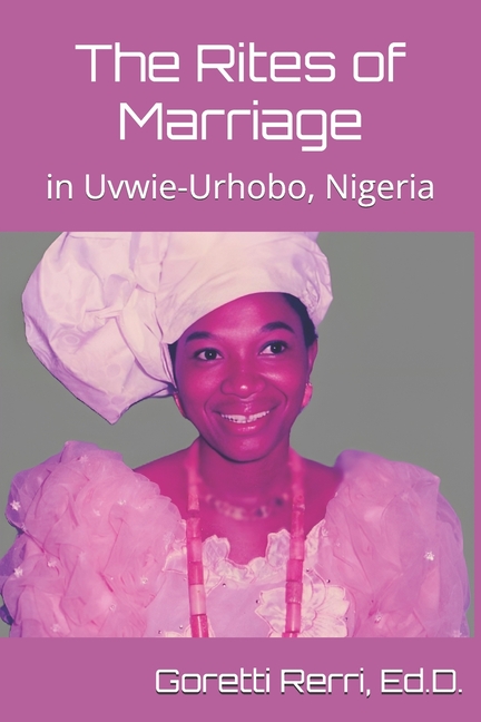 Rites of Marriage in Uvwie-Urhobo, Nigeria