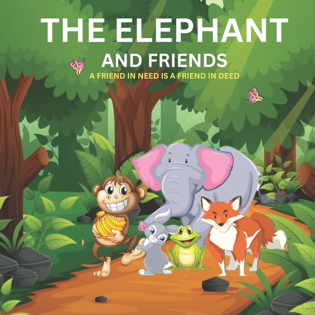Elephant and Friends: Story book for Toddlers and preschool kids