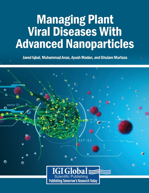 Managing Plant Viral Diseases With Advanced Nanoparticles