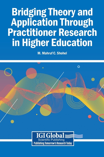 Bridging Theory and Application Through Practitioner Research in Higher Education