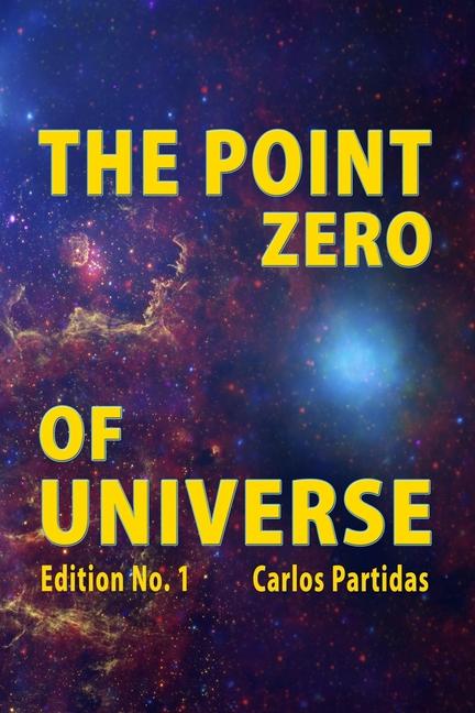 Point Zero of Universe: Black Holes