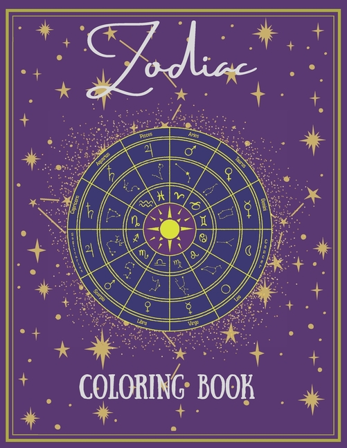 Zodiac Coloring Book: Premium coloring book with all the zodiac signs, Perfect for stress relief.