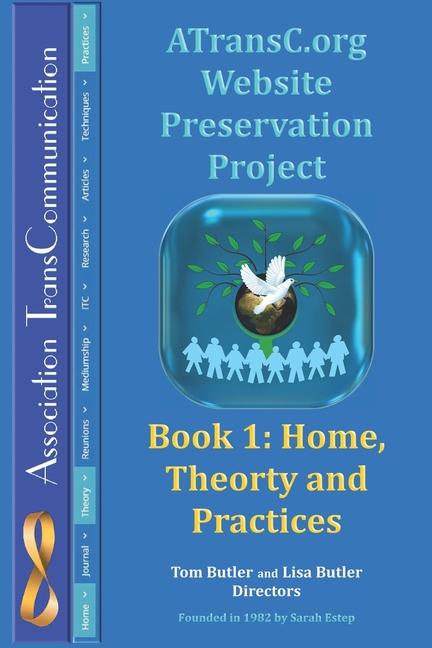 ATransC.org Website Preservation Project: Book 1: Home, Theory and Practices