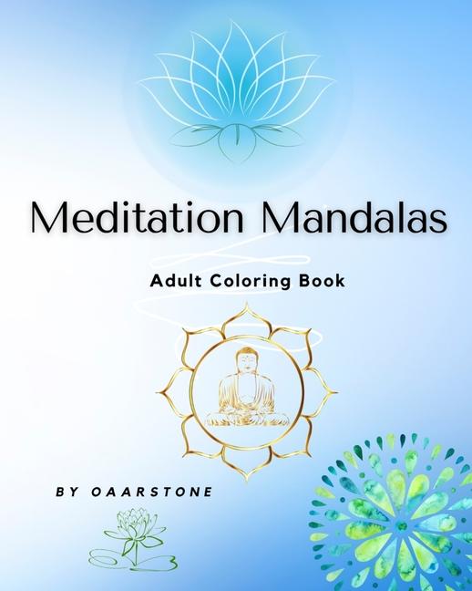 Meditation Mandalas, Adult Coloring Book: mandala meditation coloring book, mandalas for adults, man