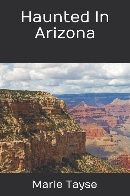 Haunted In Arizona