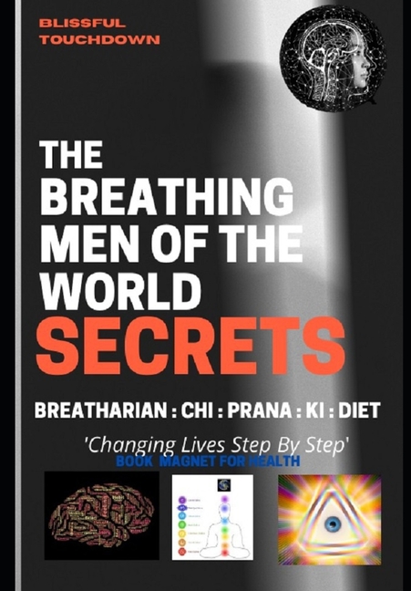 Breathing Men of the World - SECRETS