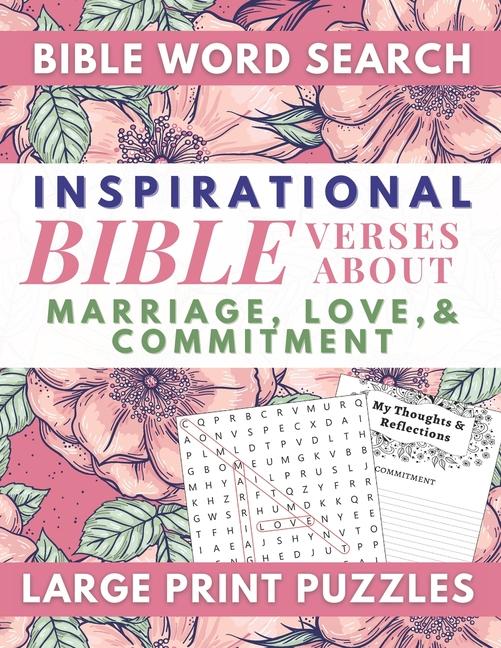 Inspirational Bible Verses Word Search About Marriage, Love, and Commitment Large Print Puzzles: For