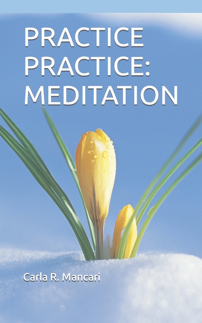 Practice Practice: Meditation