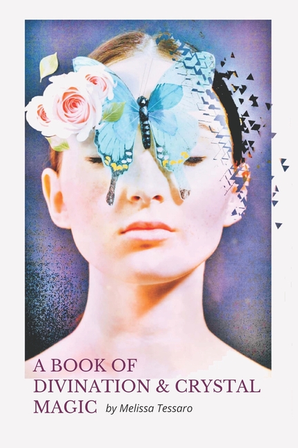 Book of Divination and Crystal Magic