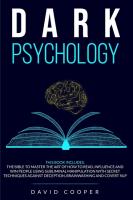 Dark Psychology: 3 in 1: The BIBLE to Master the Art of How to Read, Influence and Win People Using 