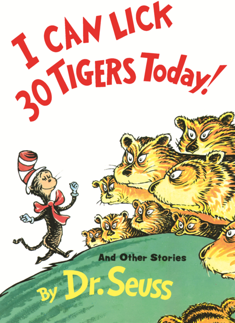 I Can Lick 30 Tigers Today: And Other Stories