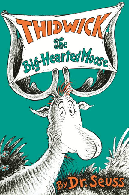 Thidwick, the Big-Hearted Moose