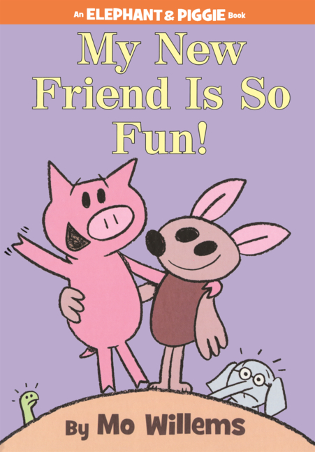 My New Friend Is So Fun!