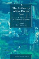 Authority of the Divine Law: A Study in Tannaitic Midrash