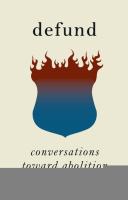 Defund: Conversations Toward Abolition