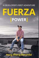 FUERZA (Power): A Developer's First Adventure