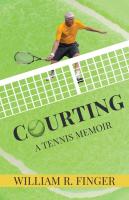Courting: A Tennis Memoir