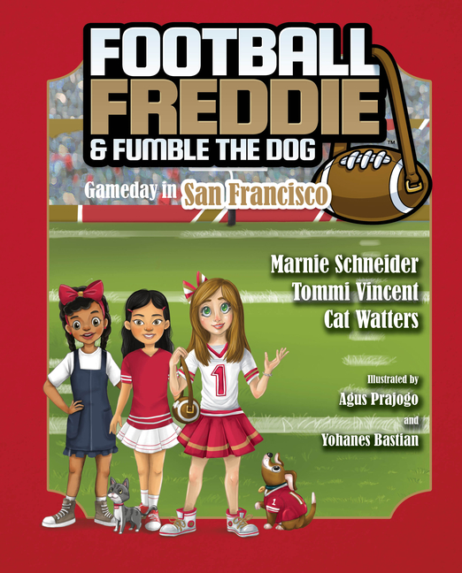 Football Freddie and Fumble the Dog: Gameday in San Francisco