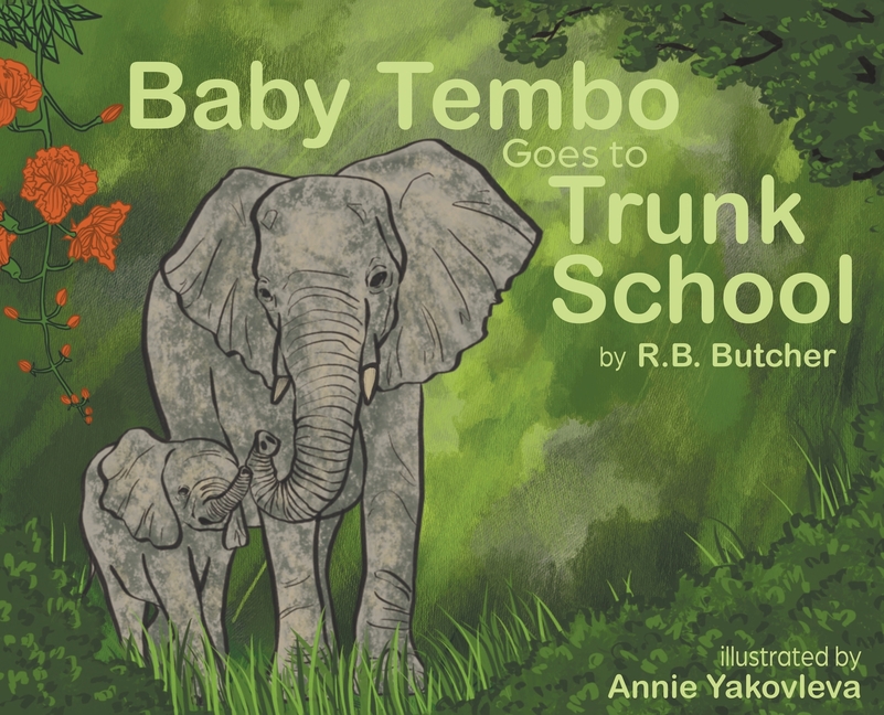 Baby Tembo Goes to Trunk School