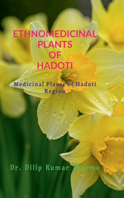 Ethnomedicinal plants of Hadoti: Medicinal plants of Hadoti region