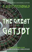 Great Gatsby: Four Sticks Press Centennial Edition
